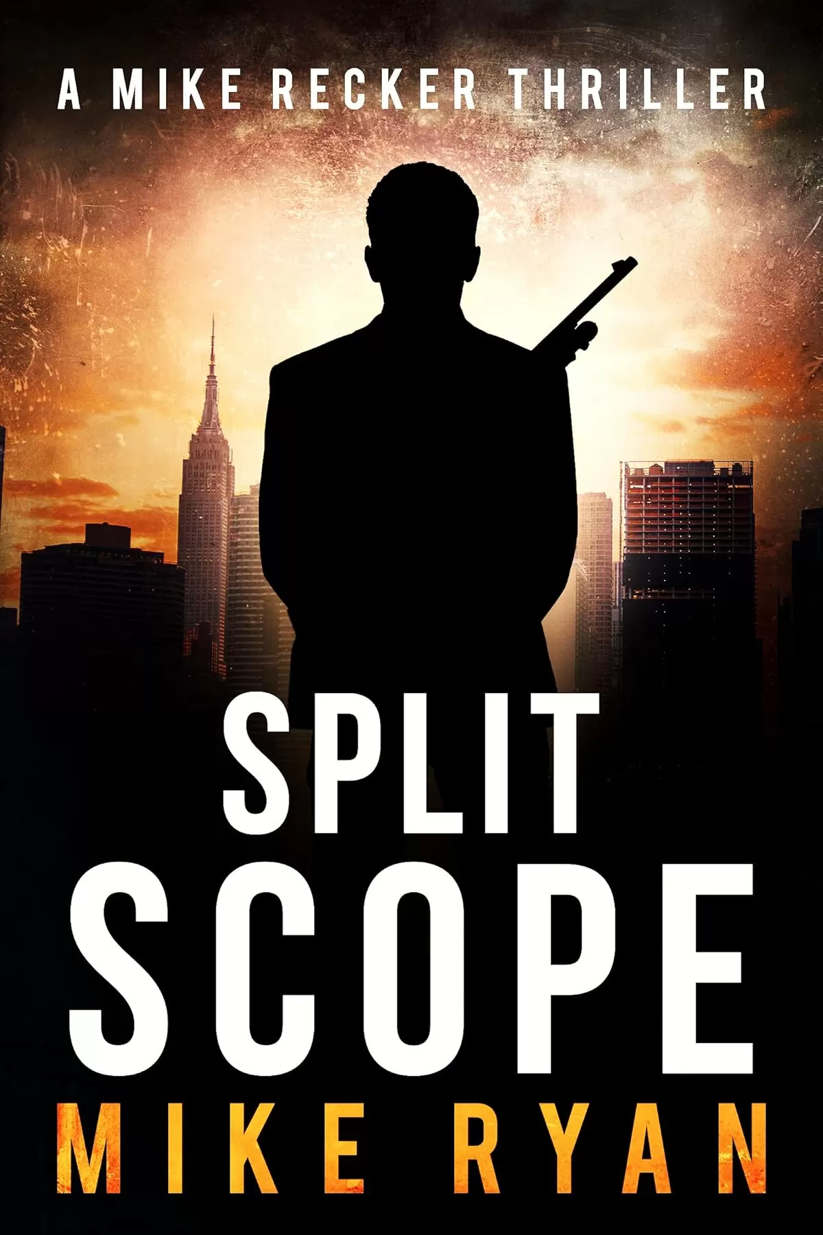 Split Scope (Mike Recker #16) by Mike Ryan