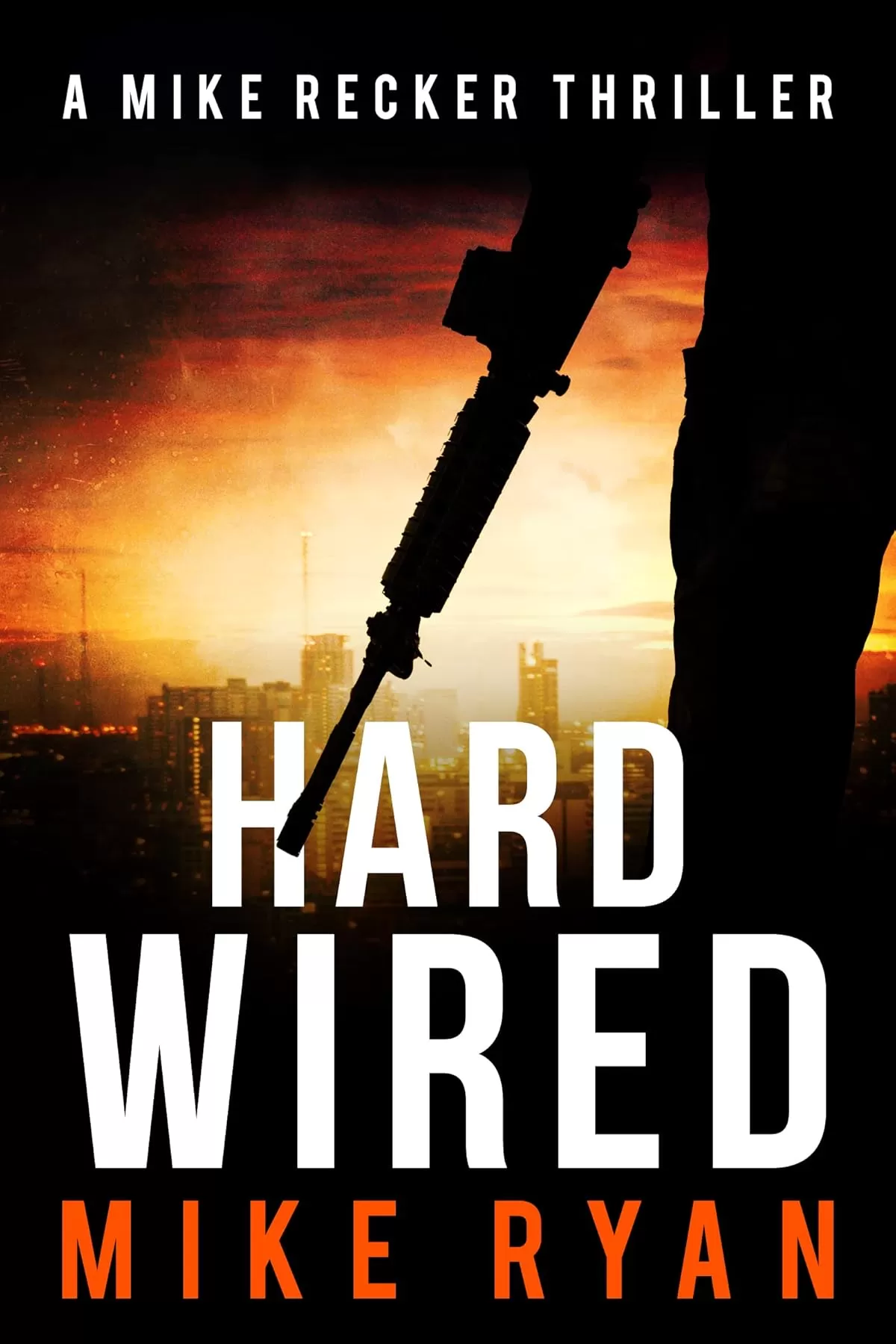 Hardwired (Mike Recker #18) by Mike Ryan