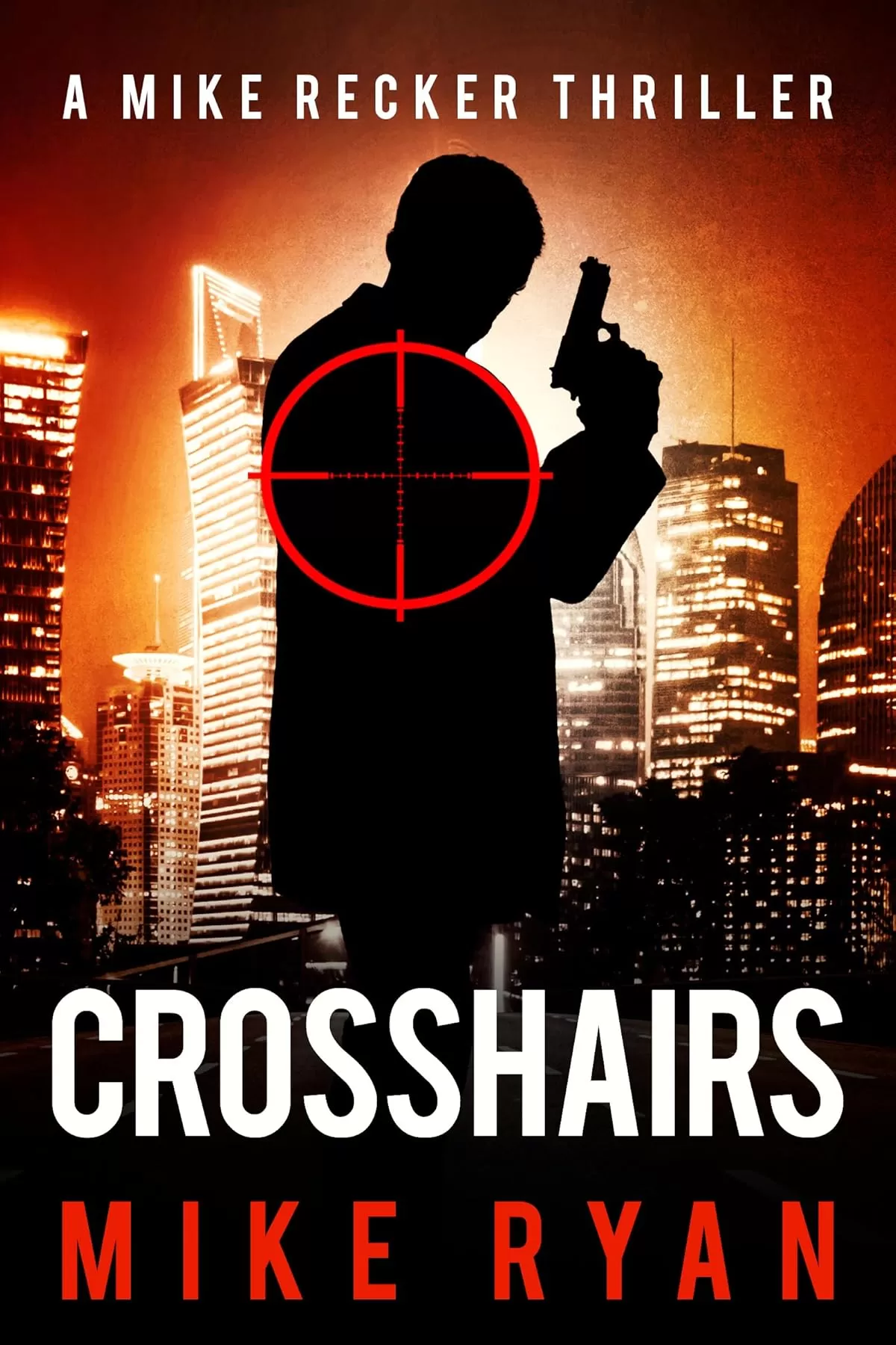 Crosshairs (Mike Recker #22) by Mike Ryan