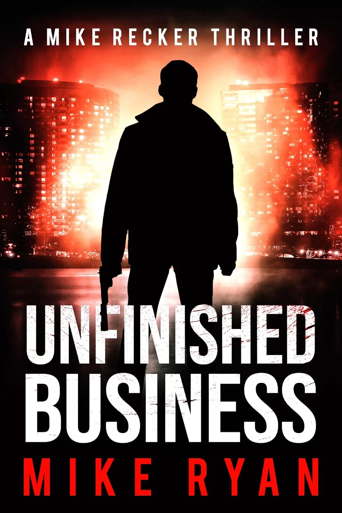 Unfinished Business (Mike Recker #23) by Mike Ryan
