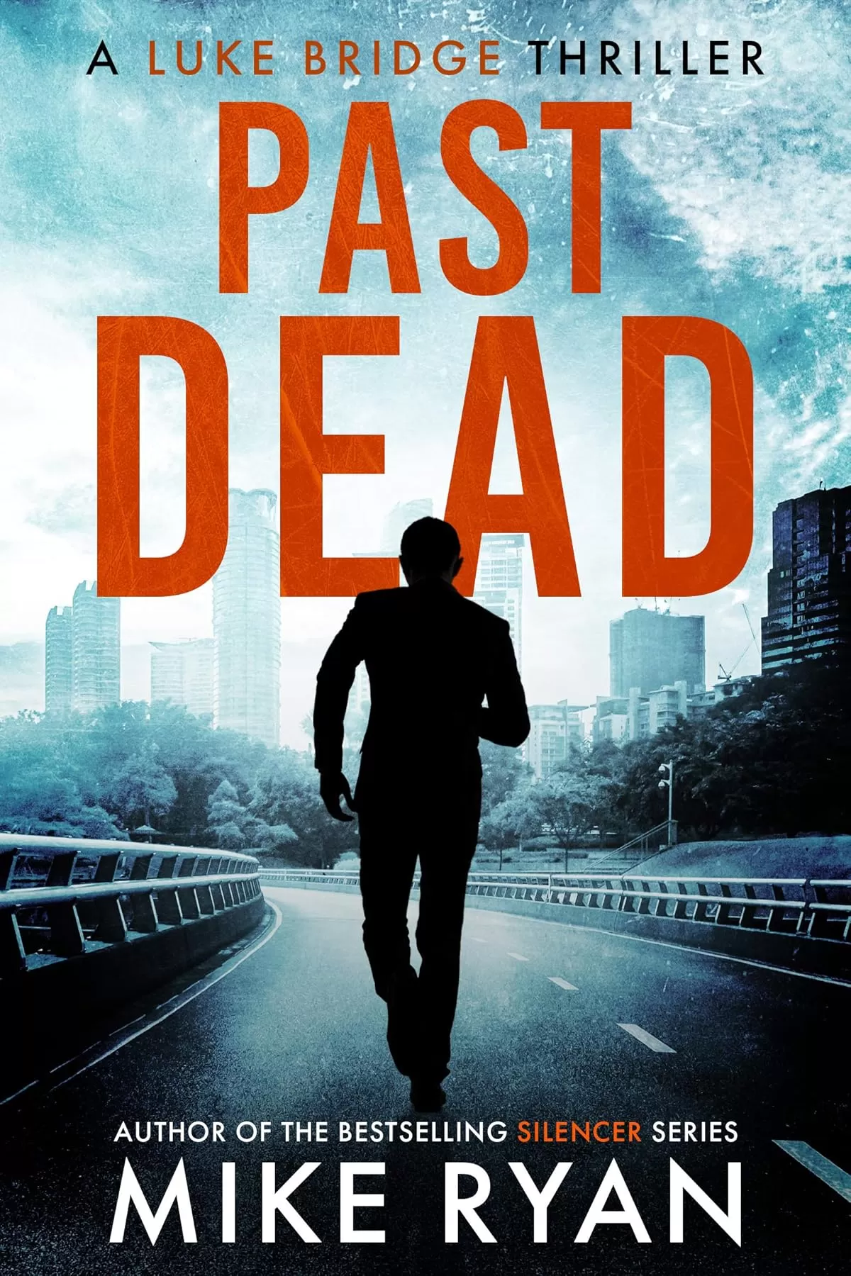 Past Dead (Luke Bridge #2) by Mike Ryan