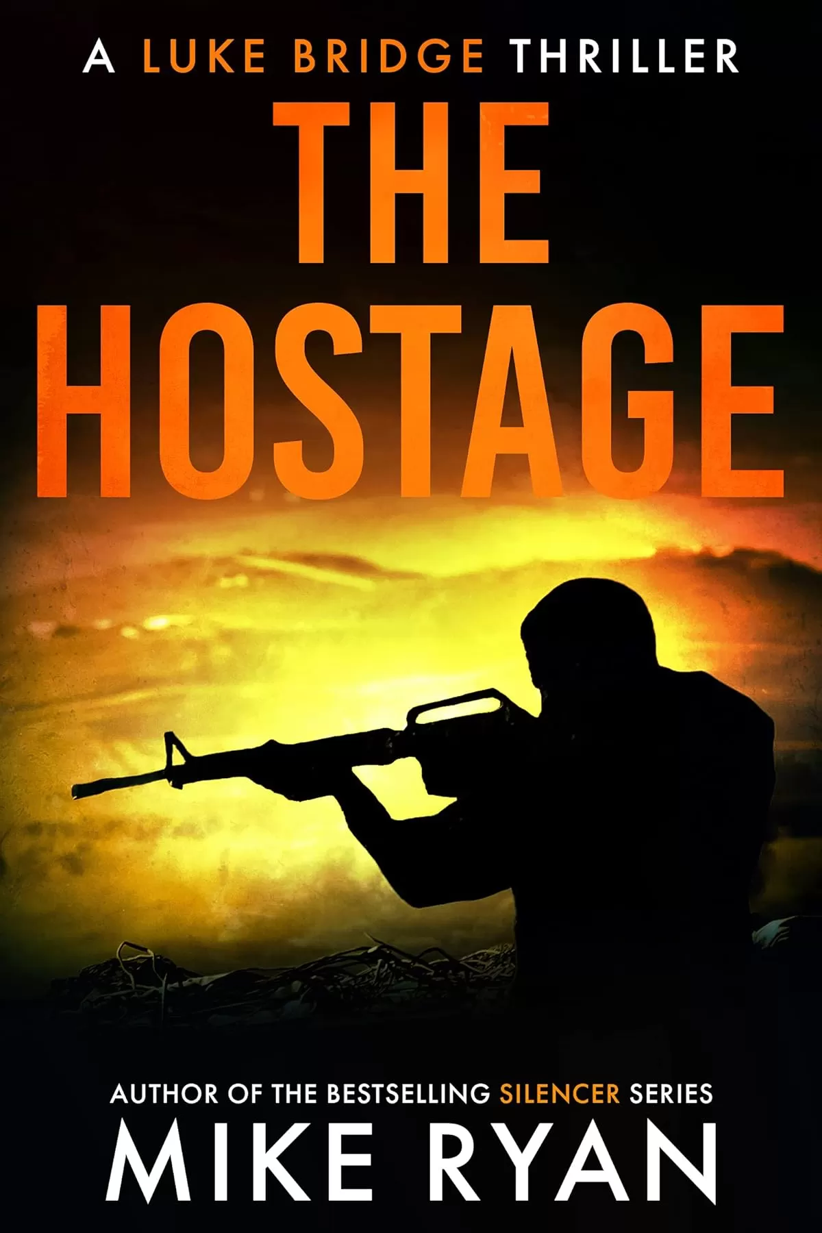 The Hostage (Luke Bridge #6) by Mike Ryan