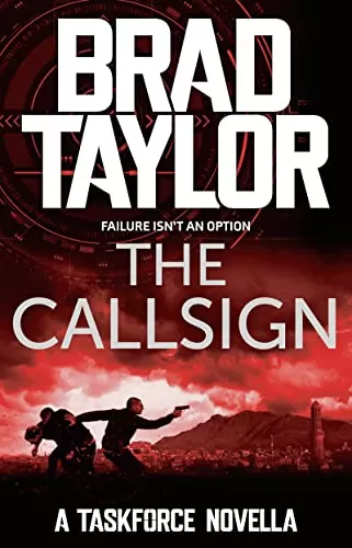 The Callsign (Pike Logan #2.5) by Brad Taylor