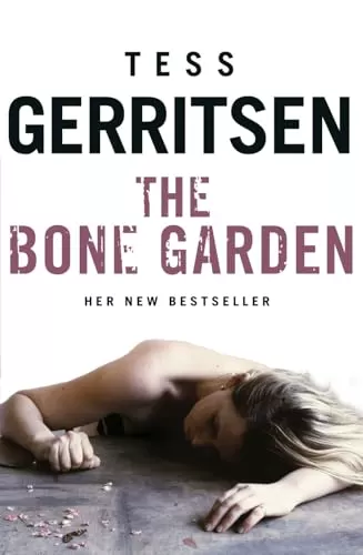 The Bone Garden by Tess Gerritsen