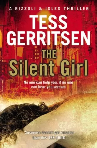 The Silent Girl (Rizzoli & Isles #9) by Tess Gerritsen
