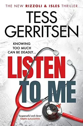 Listen to Me (Rizzoli & Isles #13) by Tess Gerritsen