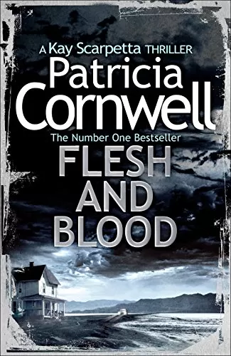 Flesh and Blood (Kay Scarpetta #22) by Patricia Cornwell