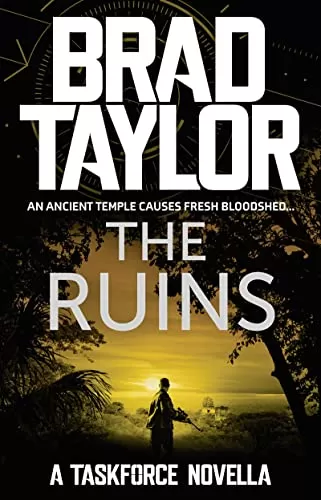 The Ruins (Pike Logan #12.5) by Brad Taylor