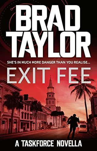 Exit Fee (Pike Logan #13.5) by Brad Taylor