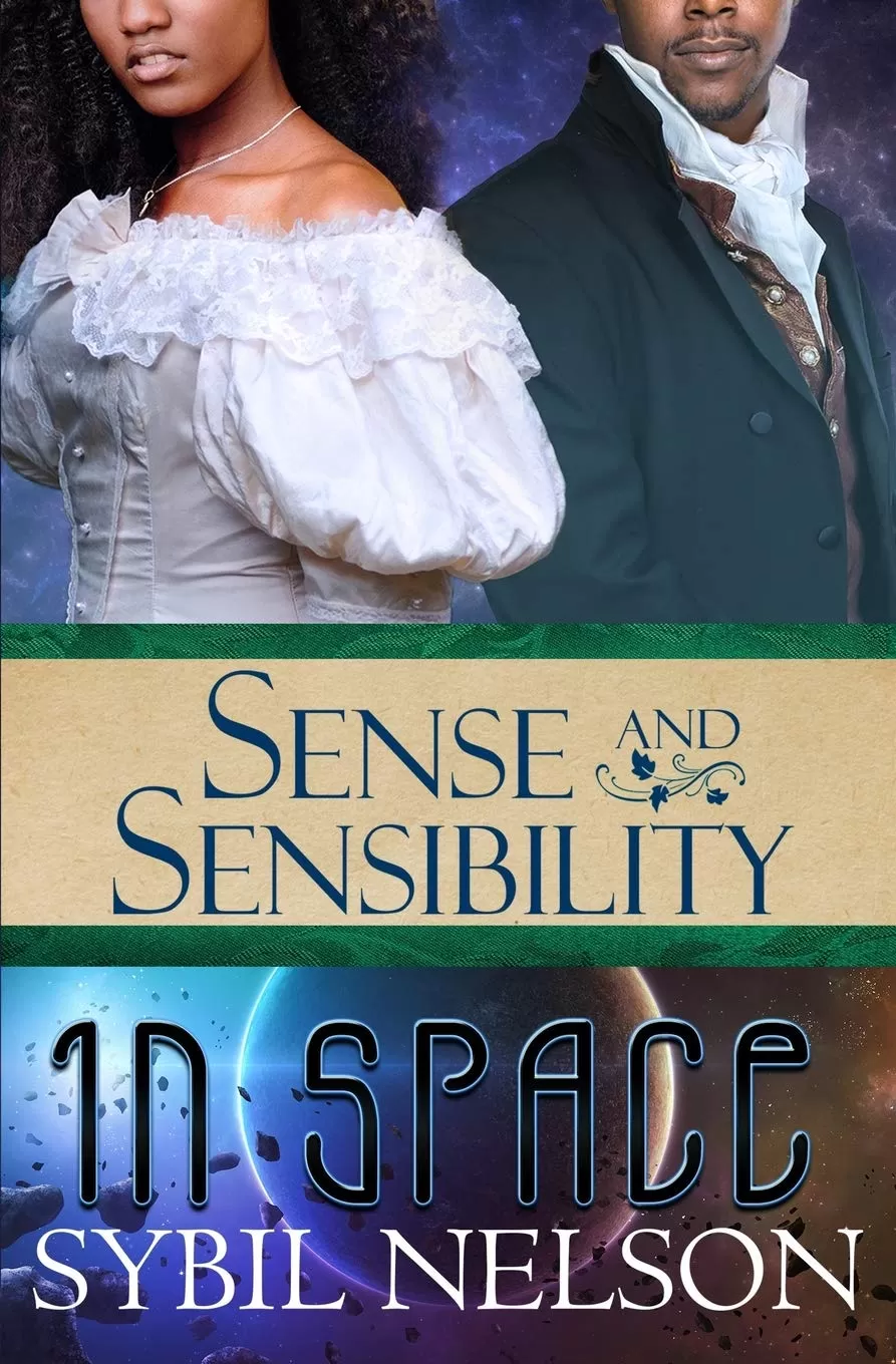 Sense and Sensibility in Space (Jane Austen in Space #2) by Sybil Nelson