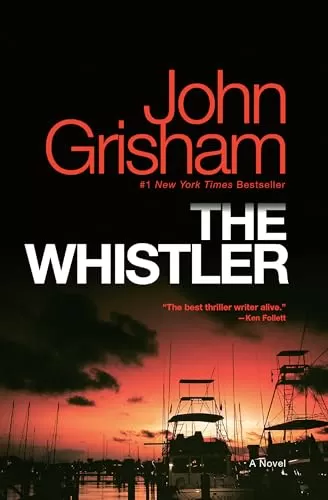 The Whistler (The Whistler #1) by John Grisham