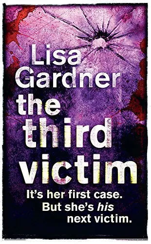 The Third Victim (FBI Profiler #2) by Lisa Gardner