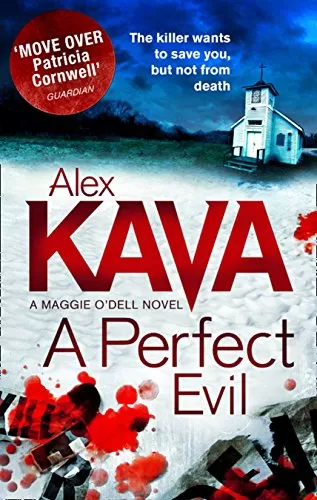 A Perfect Evil (Maggie O'Dell #1) by Alex Kava