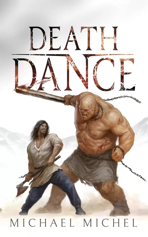 Death Dance (Dreams of Dust and Steel #2.5) by Michael Michel