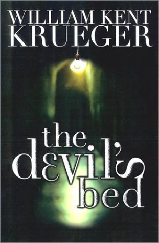 The Devil's Bed by William Kent Krueger