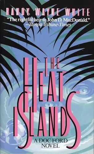 The Heat Islands (Doc Ford #2) by Randy Wayne White