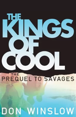 The Kings of Cool (Savages #1) by Don Winslow