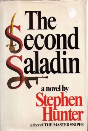 The Second Saladin by Stephen Hunter