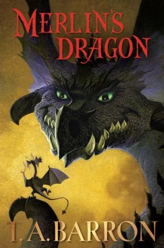 Merlin's Dragon (Merlin's Dragon #1) by T. A. Barron