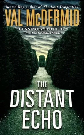 The Distant Echo (Karen Pirie Novels #1) by Val McDermid