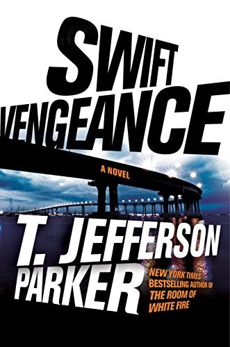 Swift Vengeance (Roland Ford #2) by T. Jefferson Parker