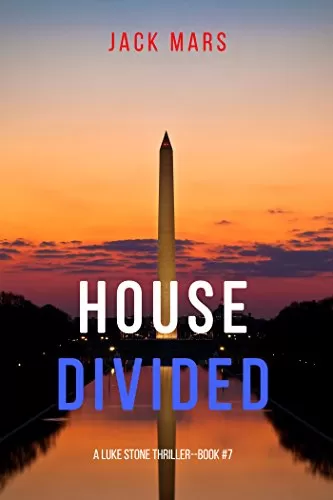House Divided (Luke Stone #7) by Jack Mars