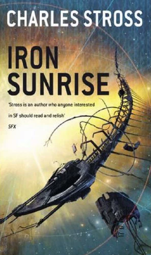 Iron Sunrise (Eschaton #2) by Charles Stross