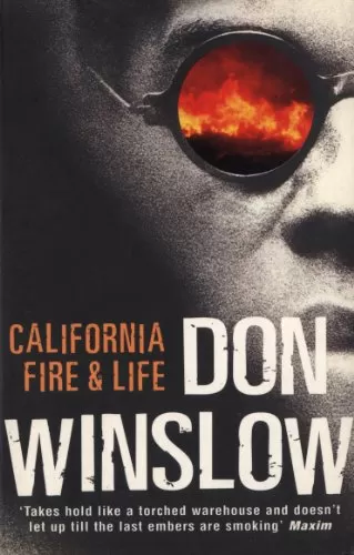 California Fire and Life by Don Winslow