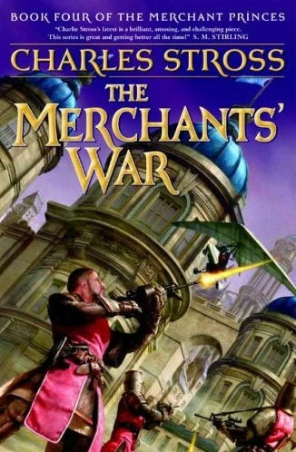 The Merchants' War (The Merchant Princes #4) by Charles Stross