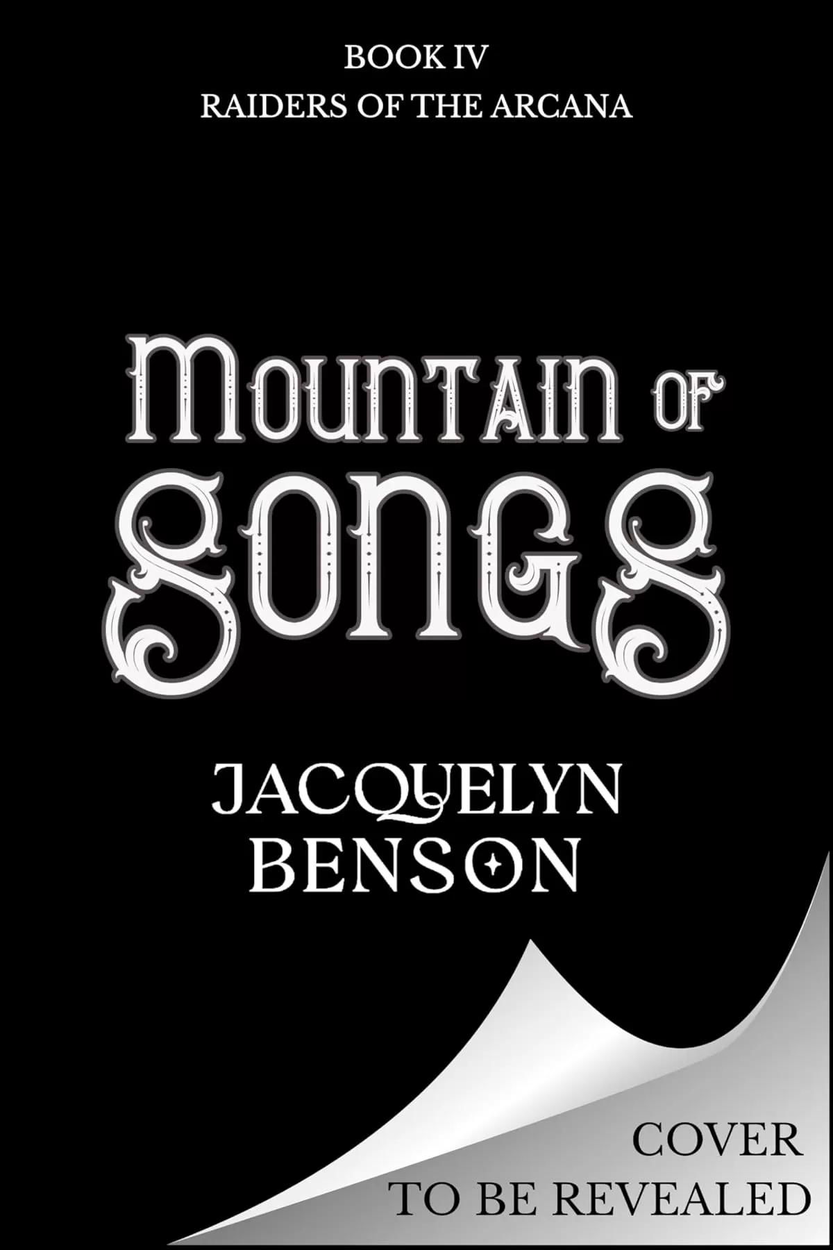 Mountain of Songs (Raiders of the Arcana #4) by Jacquelyn Benson