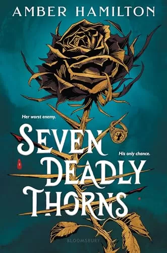 Seven Deadly Thorns by Amber Hamilton