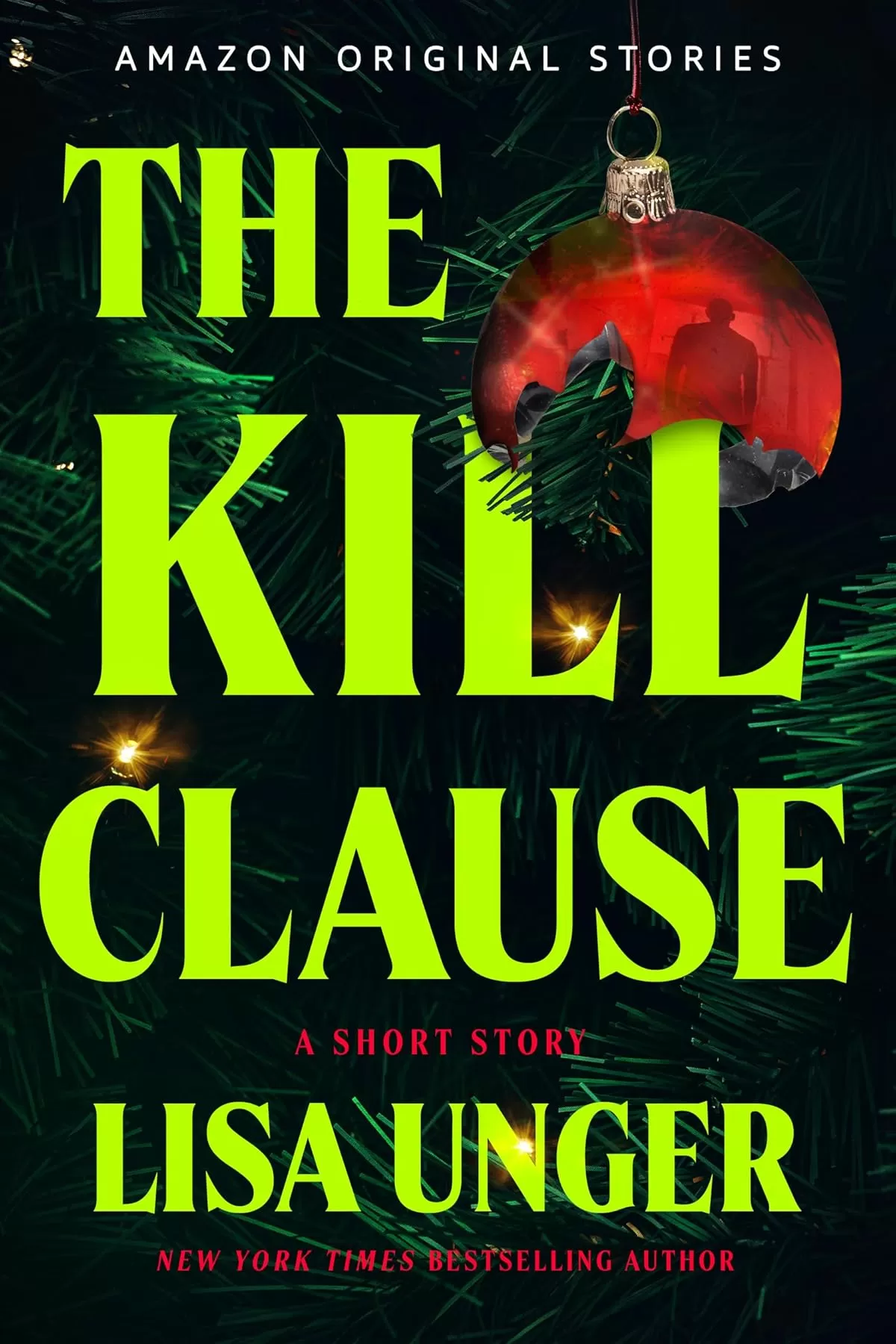 The Kill Clause by Lisa Unger