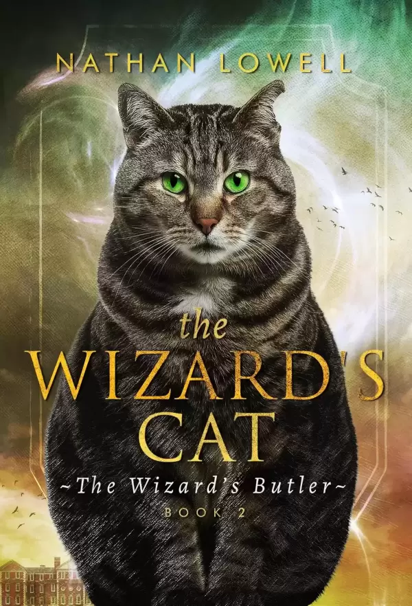 The Wizard's Cat (The Wizard's Butler #2) by Nathan Lowell