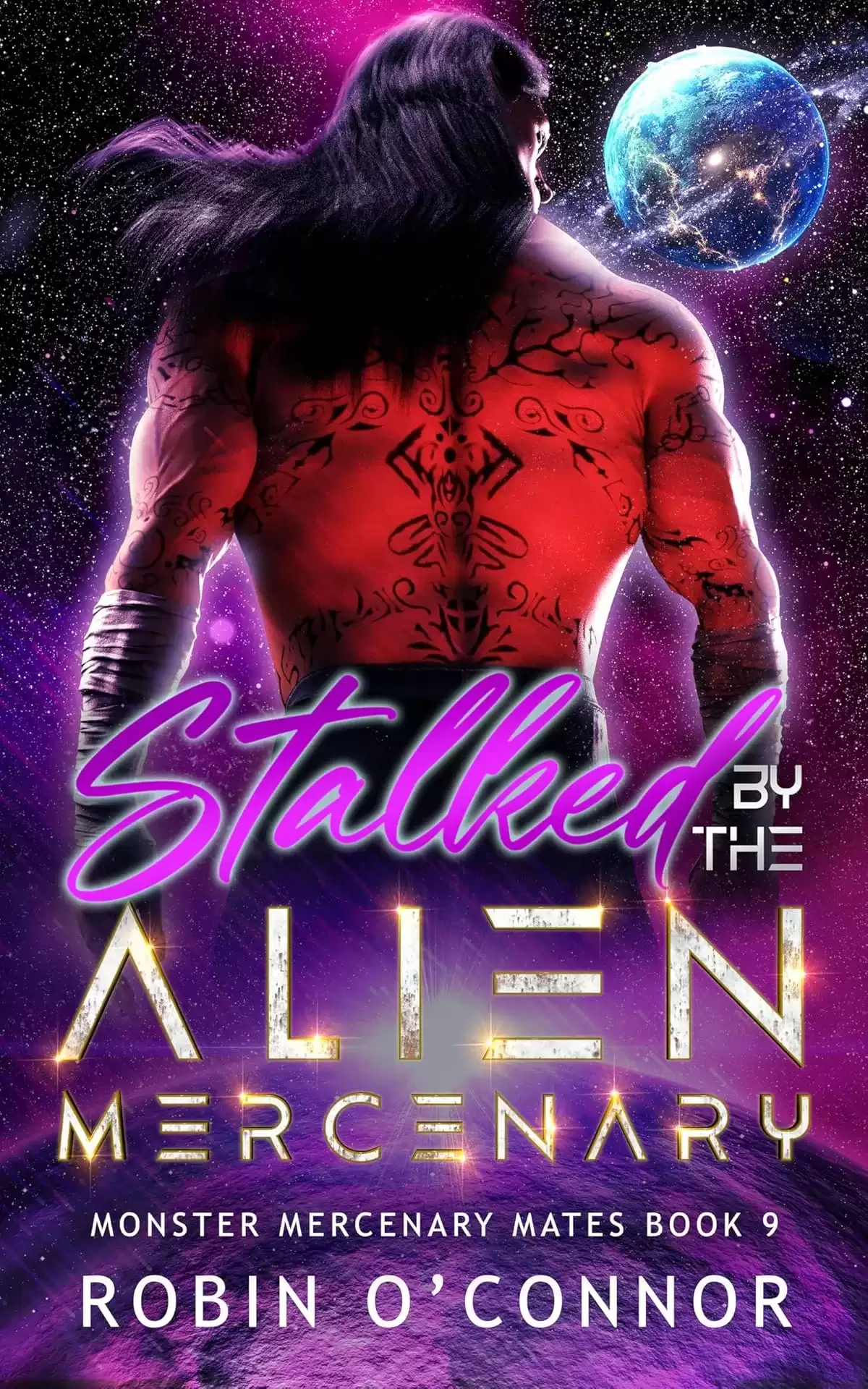 Stalked by the Alien Mercenary (Monster Mercenary Mates #9) by Robin O'Connor