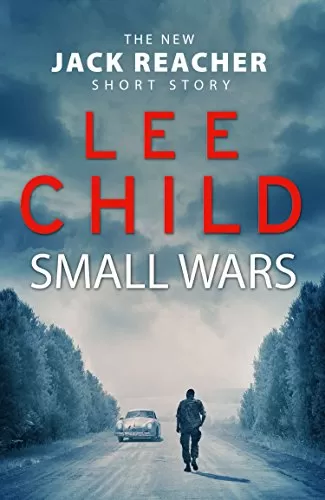 Small Wars (Jack Reacher #19.5) by Lee Child