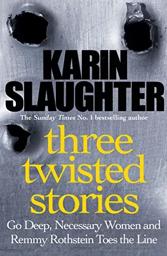 Three Twisted Stones by Karin Slaughter