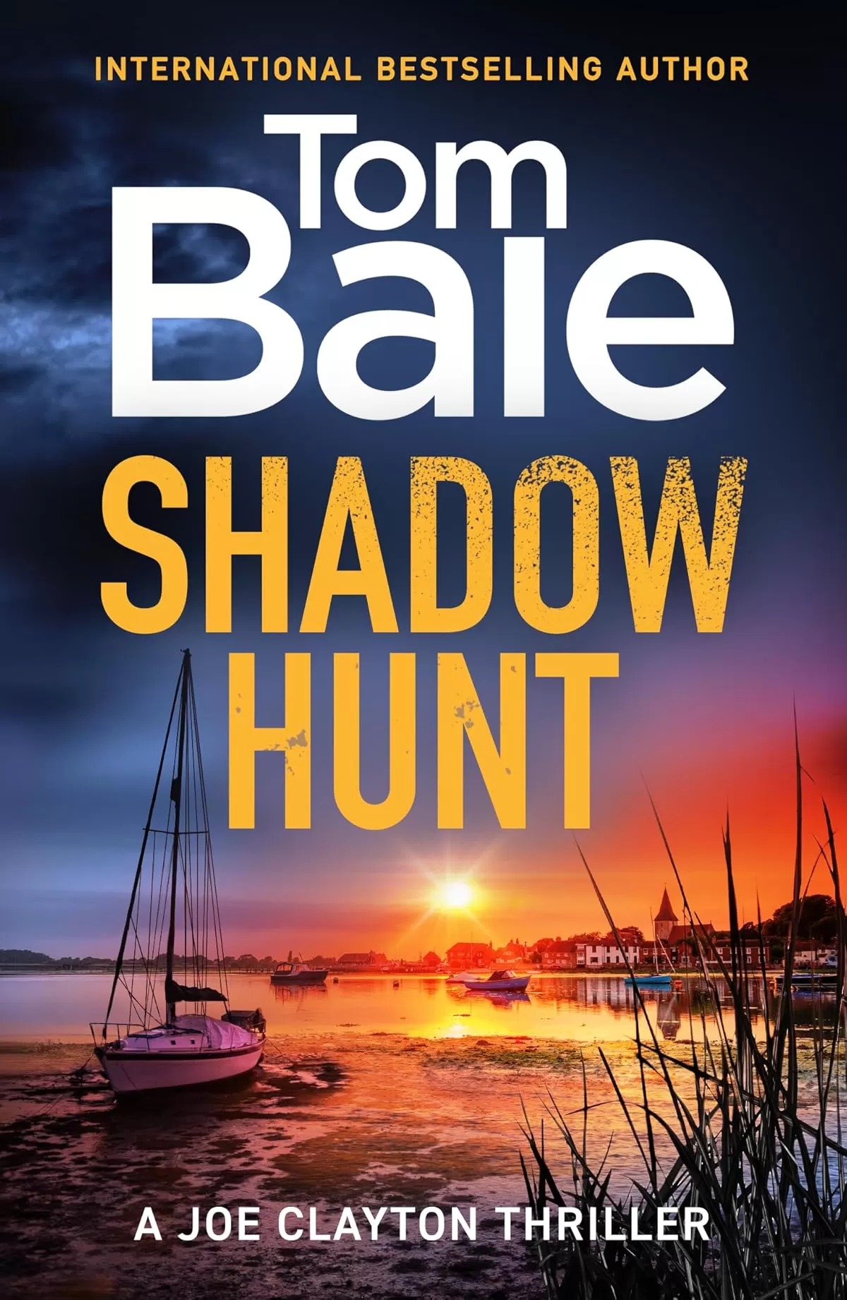 Shadow Hunt (A Joe Clayton Thriller #1) by Tom Bale