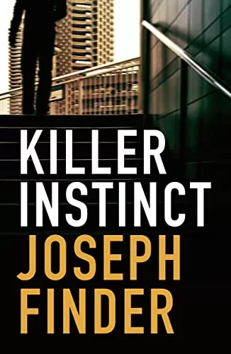Killer Instinct by Joseph Finder