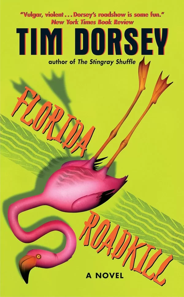 Florida Roadkill (Serge Storms #1) by Tim Dorsey