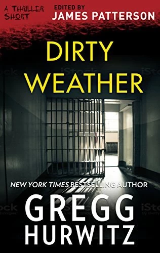 Dirty Weather (Tim Rackley) by Gregg Hurwitz