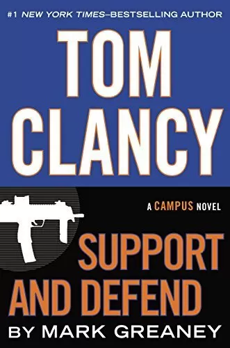 Tom Clancy Support and Defend (The Campus #1) by Mark Greaney