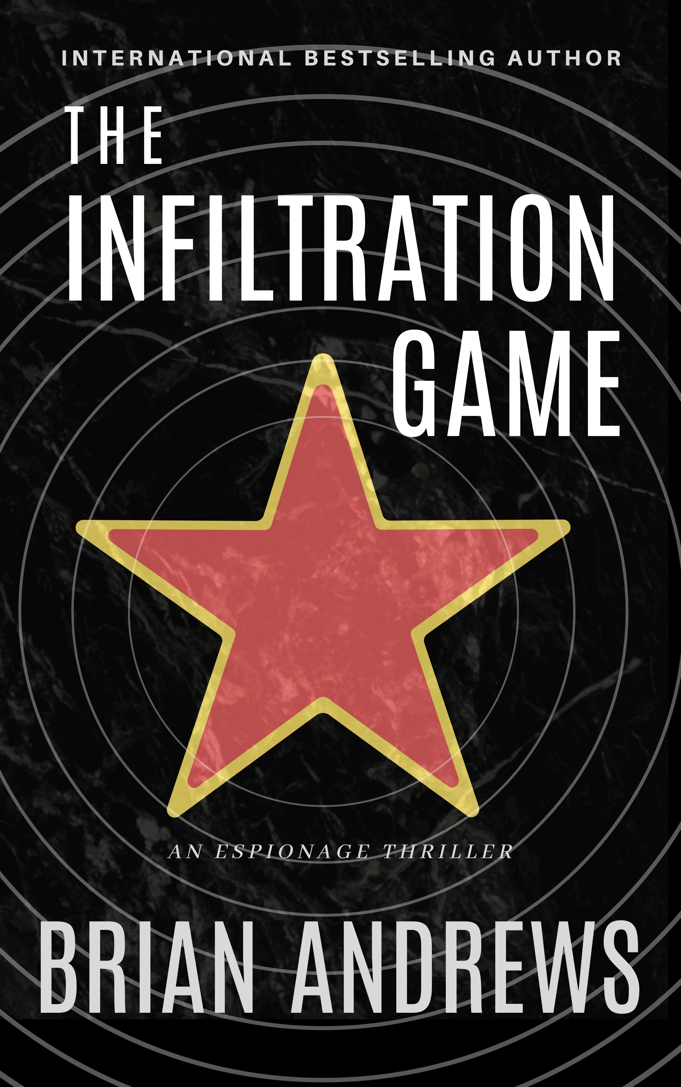 The Infiltration Game (Think Tank #2) by Brian Andrews