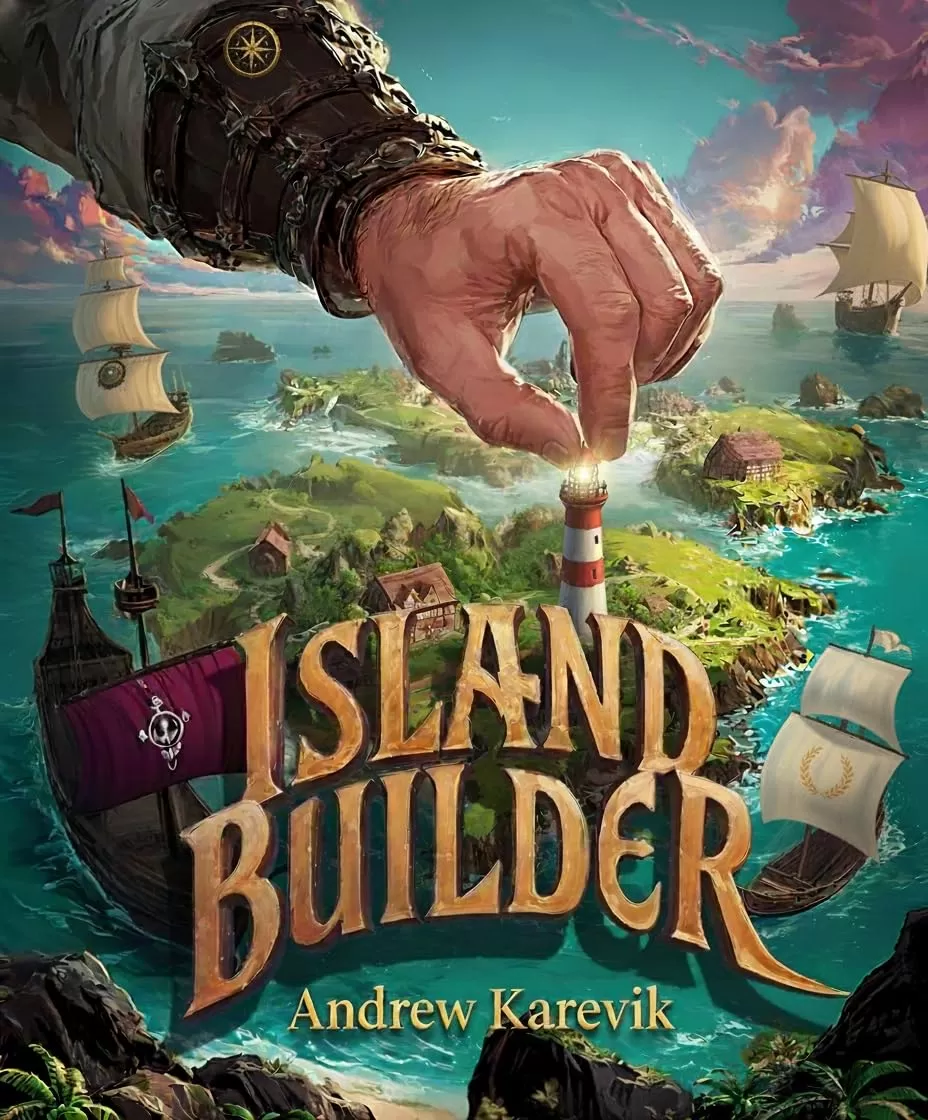 Island Builder: A Town Building LitRPG (Henry's Harbor #1) by Andrew Karevik