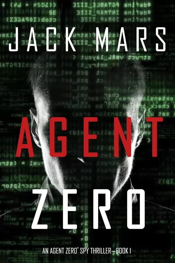 Agent Zero (Agent Zero #1) by Jack Mars