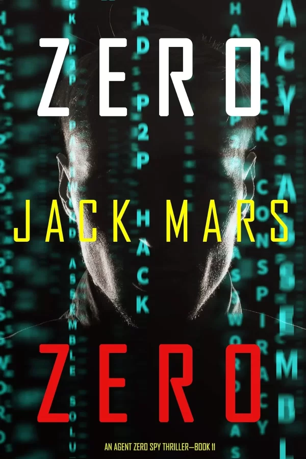 Zero Zero (Agent Zero #11) by Jack Mars