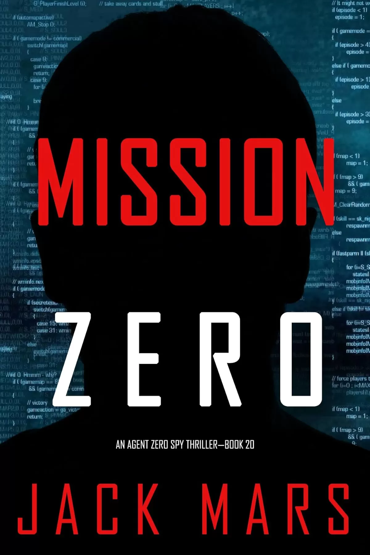 Mission Zero (Agent Zero #20) by Jack Mars