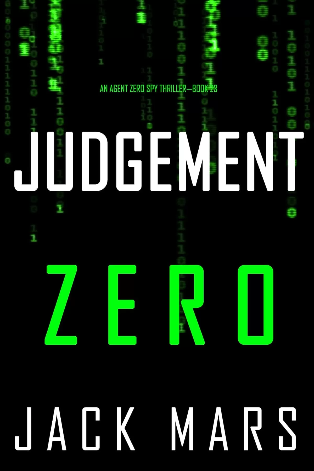 Judgment Zero (Agent Zero #23) by Jack Mars