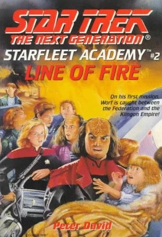 Line of Fire (Star Trek: The Next Generation: Starfleet Academy #2) by Peter David