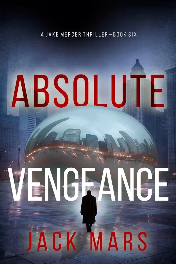 Absolute Vengeance (Jake Mercer #6) by Jack Mars