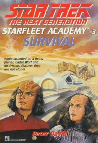 Survival (Star Trek: The Next Generation: Starfleet Academy #3) by Peter David